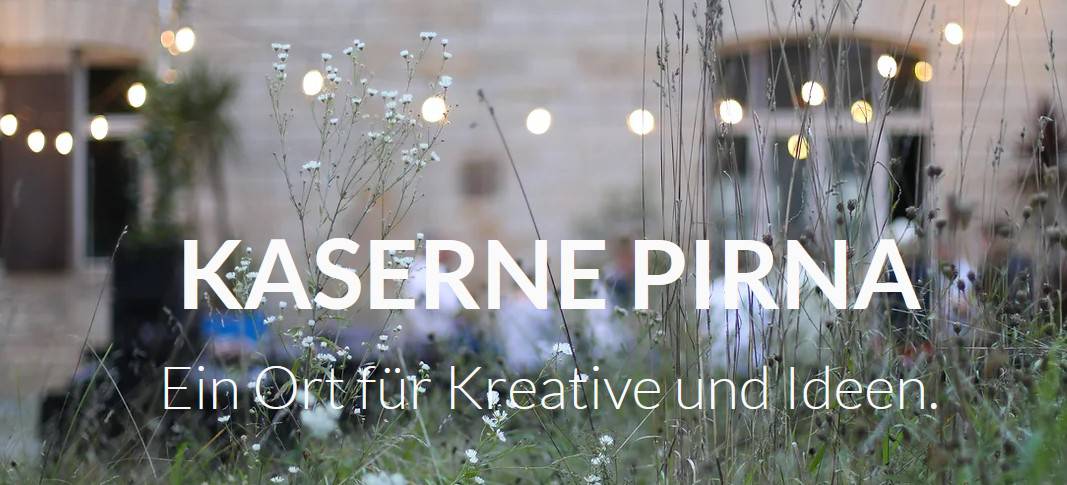 Kaserne Pirna – Ort für Kreative und Ideen